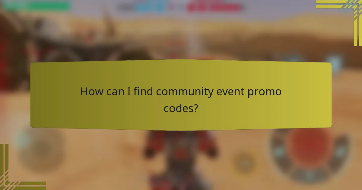 How can I find community event promo codes?