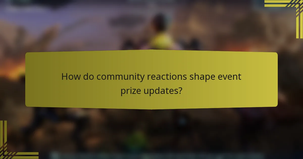 How do community reactions shape event prize updates?