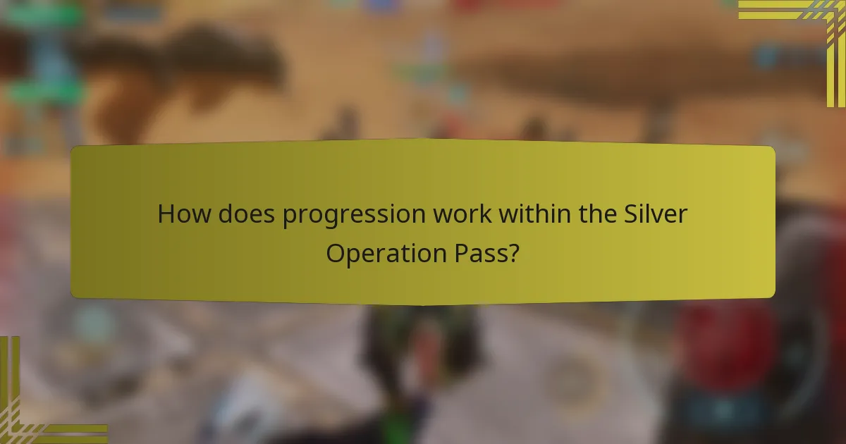 How does progression work within the Silver Operation Pass?