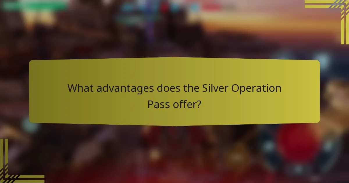 What advantages does the Silver Operation Pass offer?