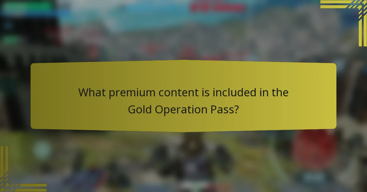 What premium content is included in the Gold Operation Pass?